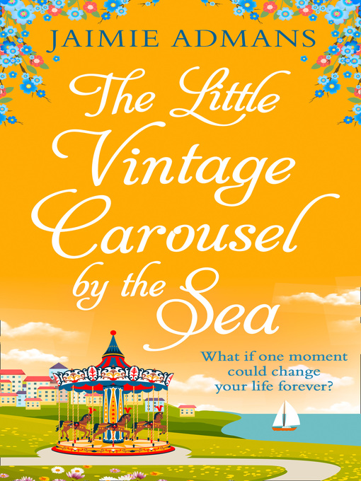 Title details for The Little Vintage Carousel by the Sea by Jaimie Admans - Available